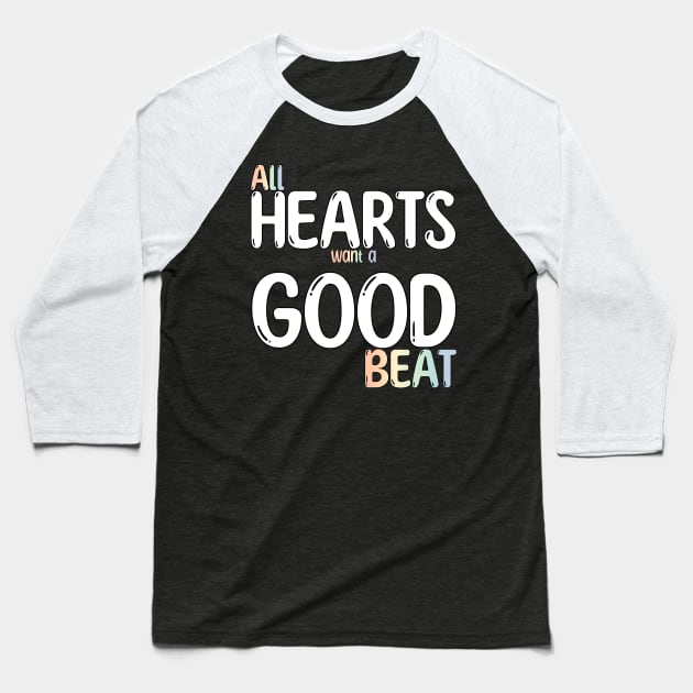 Cardiologists know the rhythm of the heart Baseball T-Shirt by MedicineIsHard